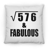 24th Birthday Square Root of 576 & Fabulous - Throw Pillow