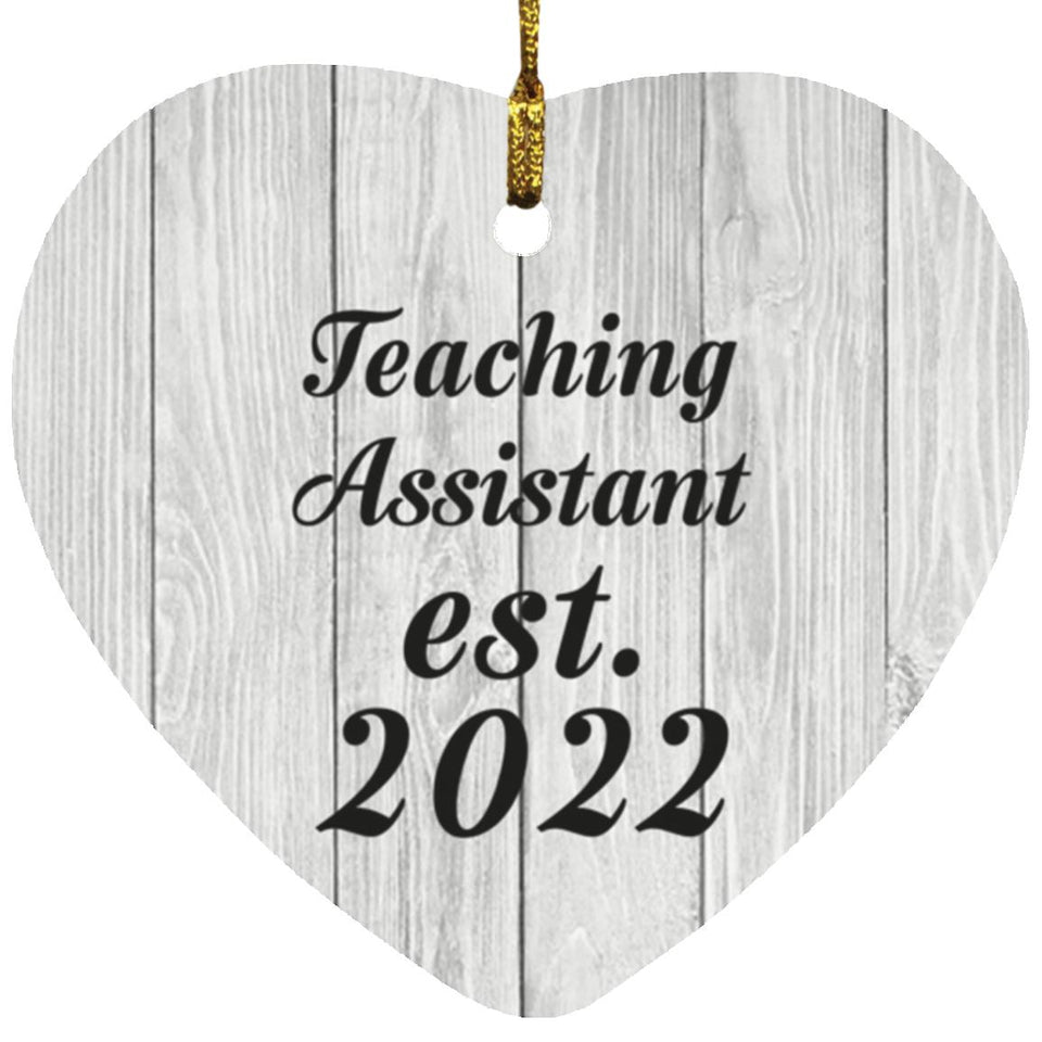 Teaching Assistant Established Est. 2022 - Heart Ornament F