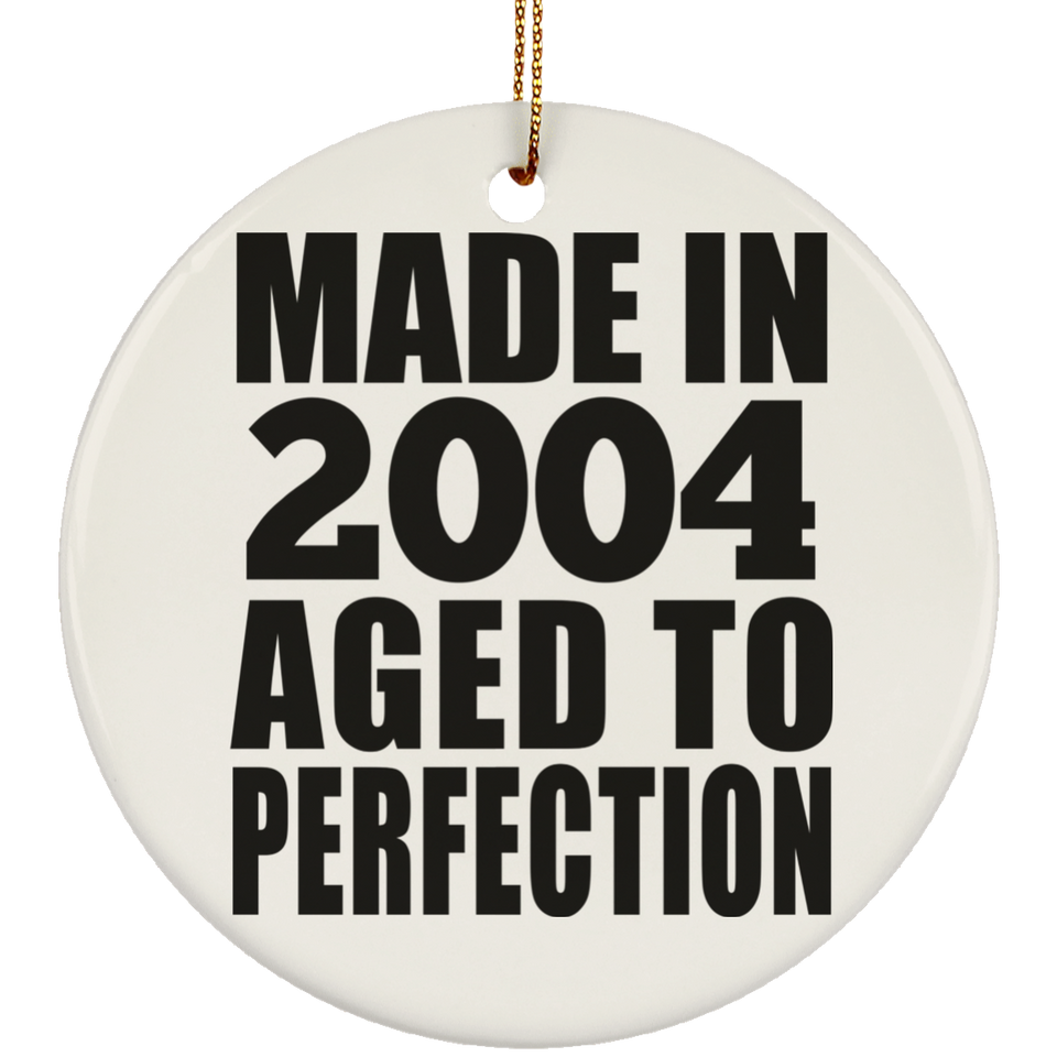 20th Birthday Made In 2004 Aged to Perfection - Circle Ornament