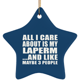 All I Care About Is My Laperm - Star Ornament
