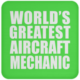 World's Greatest Aircraft Mechanic - Drink Coaster