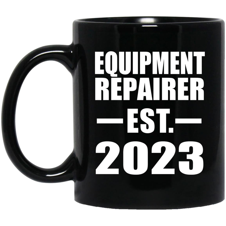 Equipment Repairer Established EST. 2023 - 11oz Coffee Mug Black