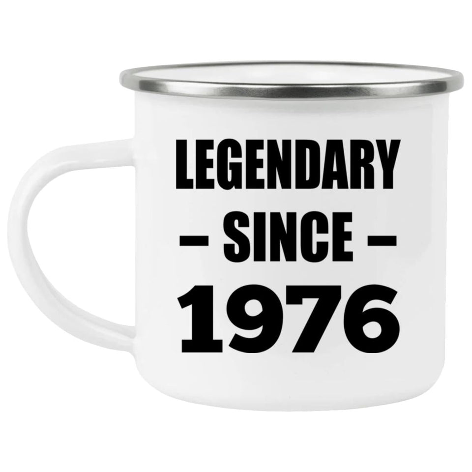 48th Birthday Legendary Since 1976 - 12oz Camping Mug