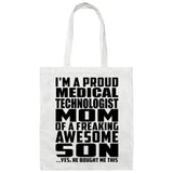 Proud Medical Technologist Mom Of Awesome Son - Tote Bag White