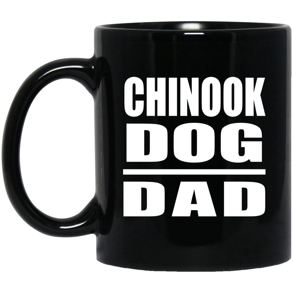 Chinook Dog Dad - 11oz Coffee Mug Black