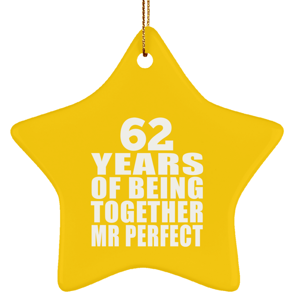 62nd Anniversary 62 Years Of Being Mr Perfect - Star Ornament