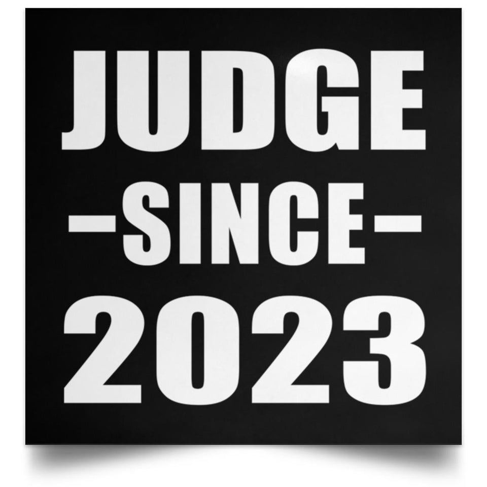 Judge Since 2023 - Poster Square