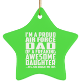 Proud Air Force Dad Of Awesome Daughter - Star Ornament