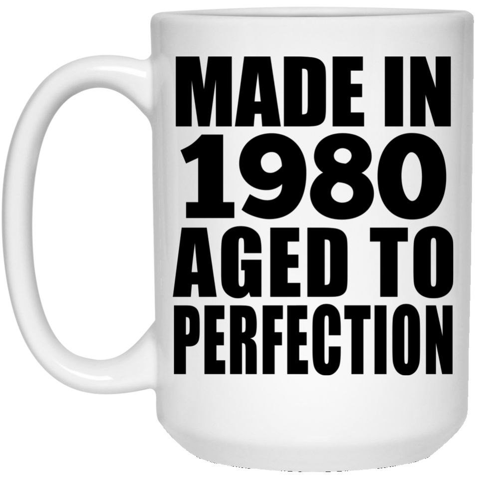 44th Birthday Made In 1980 Aged to Perfection - 15 Oz Coffee Mug