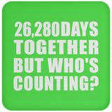 72nd Anniversary 26,280 Days Together But Who's Counting - Drink Coaster