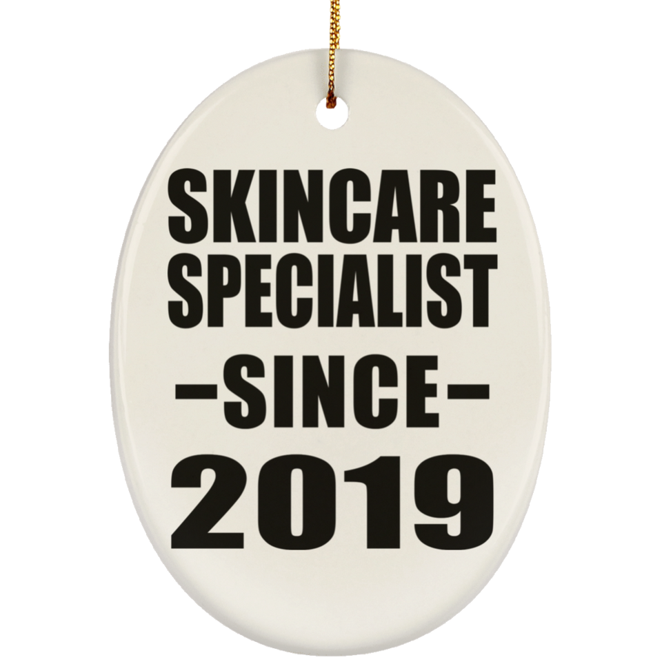 Skincare Specialist Since 2019 - Oval Ornament