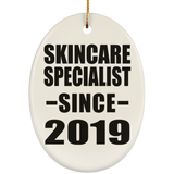 Skincare Specialist Since 2019 - Oval Ornament