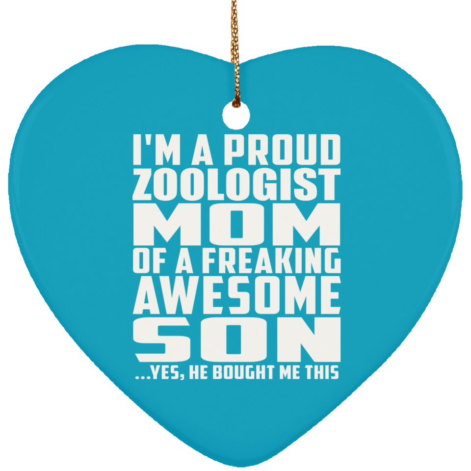Proud Zoologist Mom Of Awesome Son - Heart Ornament