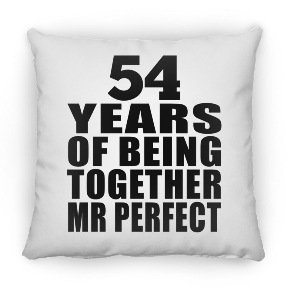 54th Anniversary 54 Years Of Being Mr Perfect - Throw Pillow