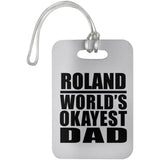 Roland World's Okayest Dad - Luggage Bag Tag