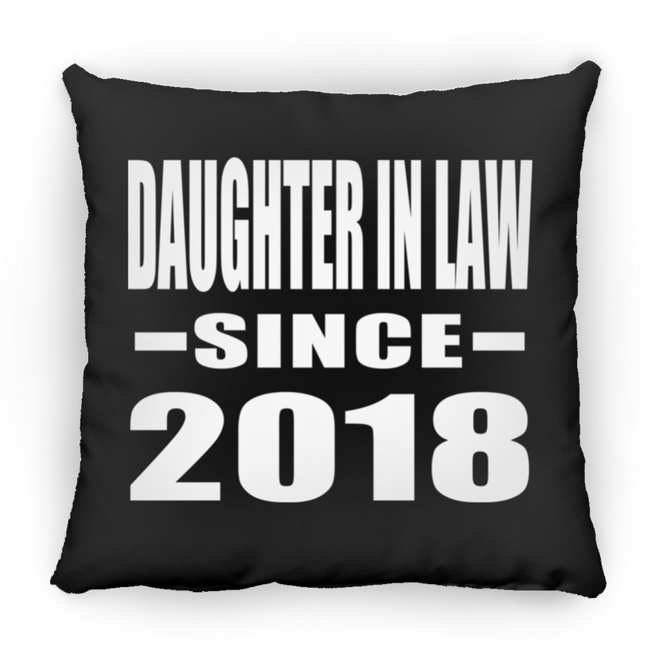 Daughter In Law Since 2018 - Throw Pillow Black