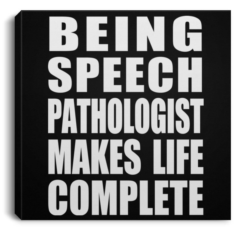 Being Speech Pathologist Makes Life Complete - Canvas Square
