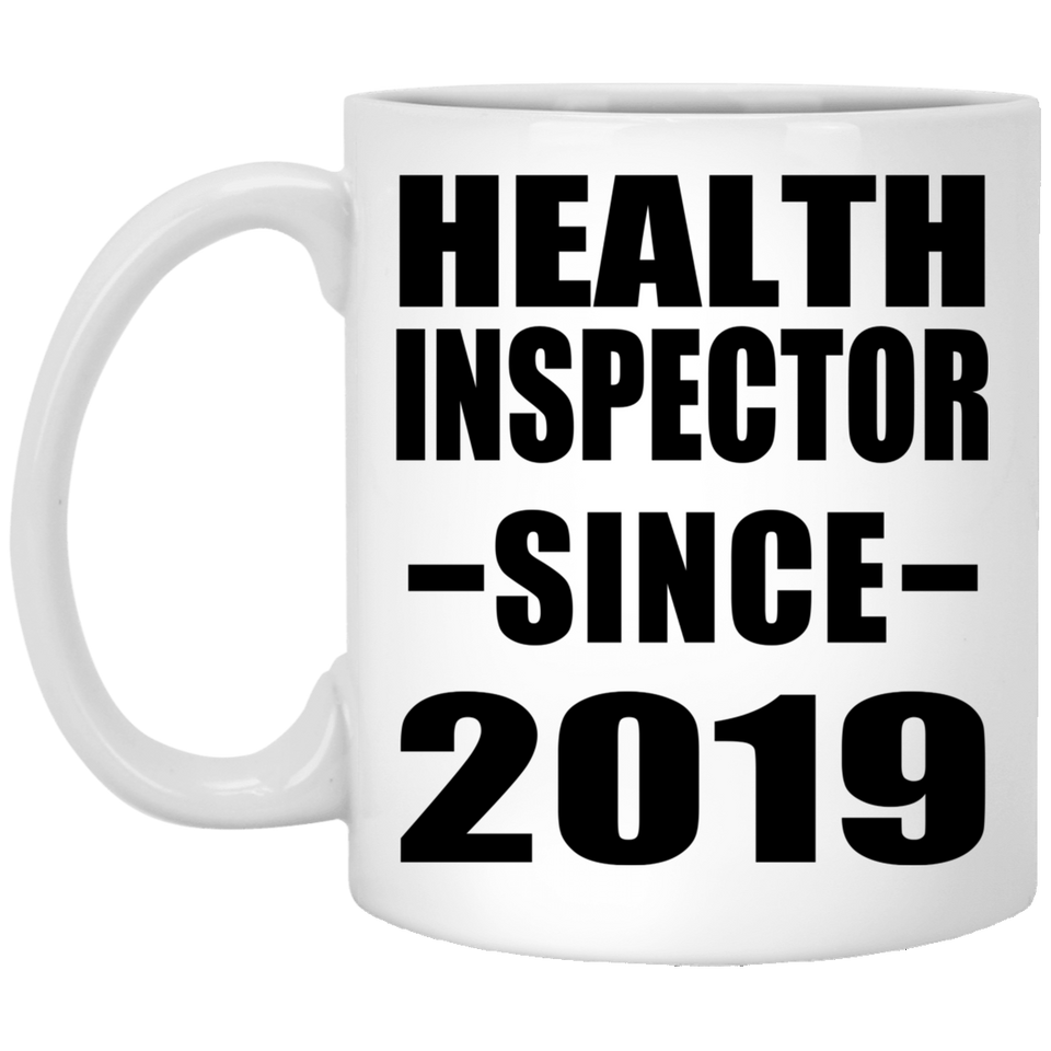 Health Inspector Since 2019 - 11oz Coffee Mug