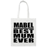 Mabel Best Mum Ever - Tote Bag White