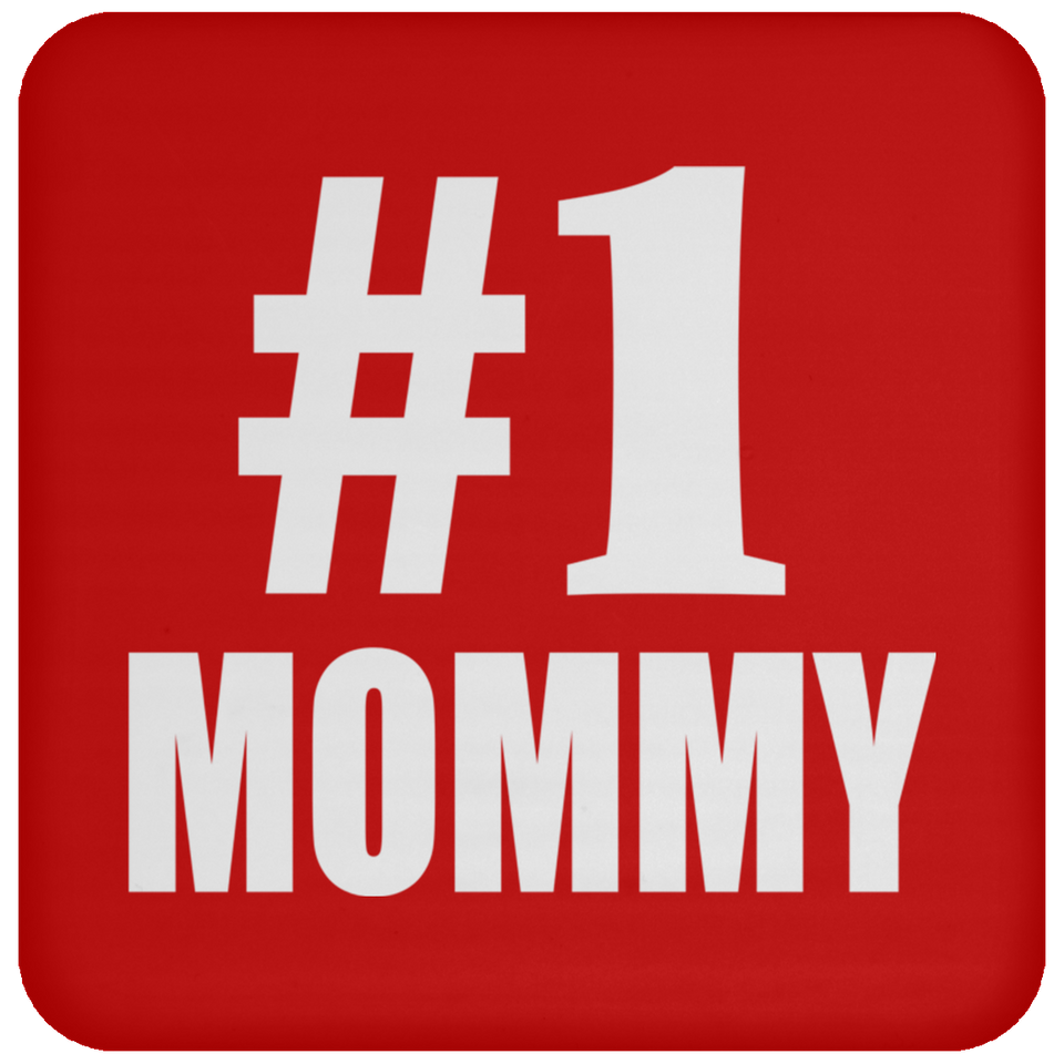 Number One #1 Mommy - Drink Coaster