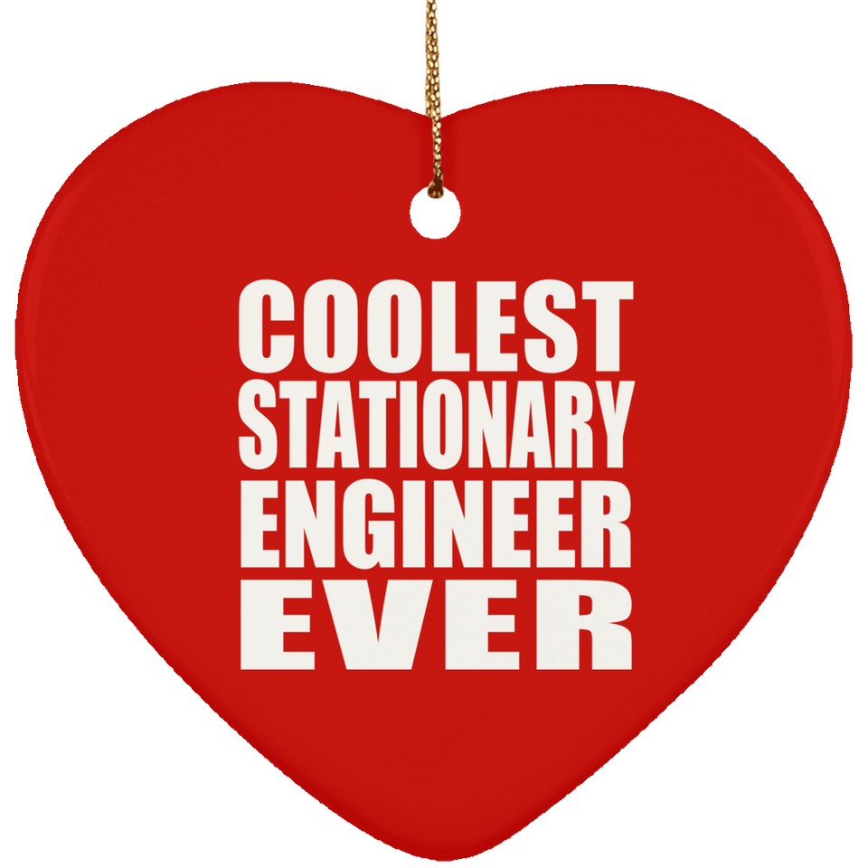 Coolest Stationary Engineer Ever - Heart Ornament