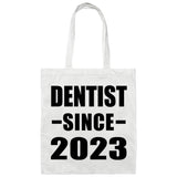 Dentist Since 2023 - Tote Bag White