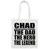 Chad The Dad The Hero The Legend - Tote Bag White