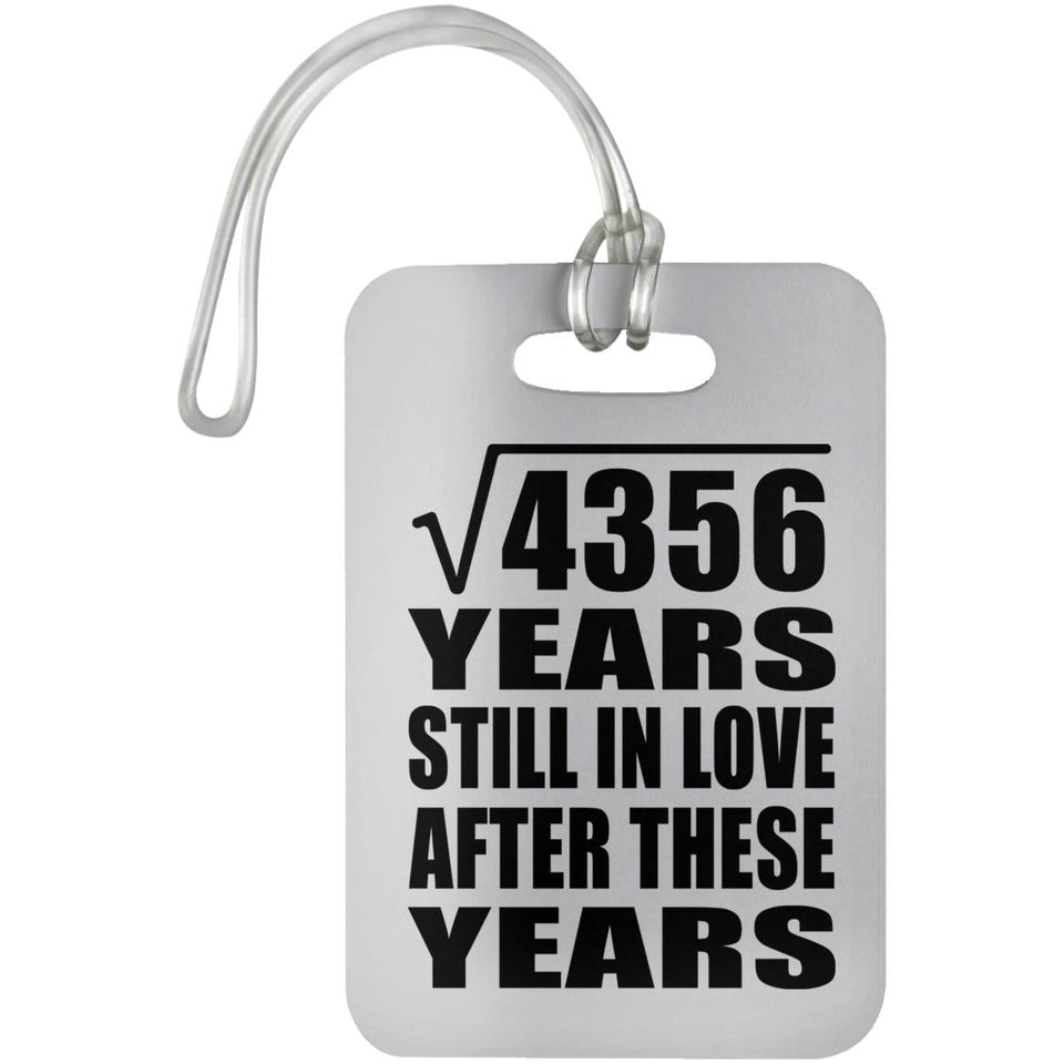 66th Anniversary Square Root of 4356 Years Still In Love - Luggage Bag Tag