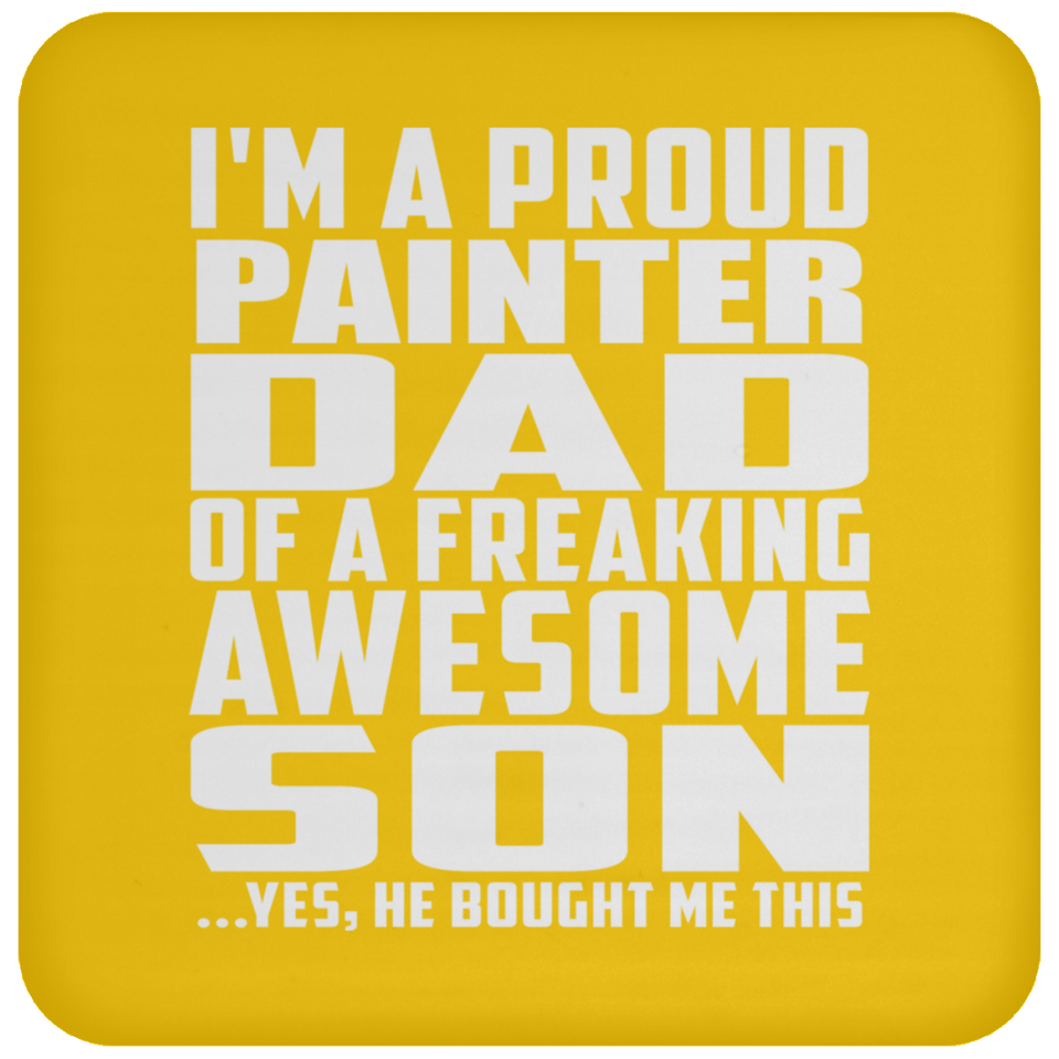 Proud Painter Dad Of Awesome Son - Drink Coaster