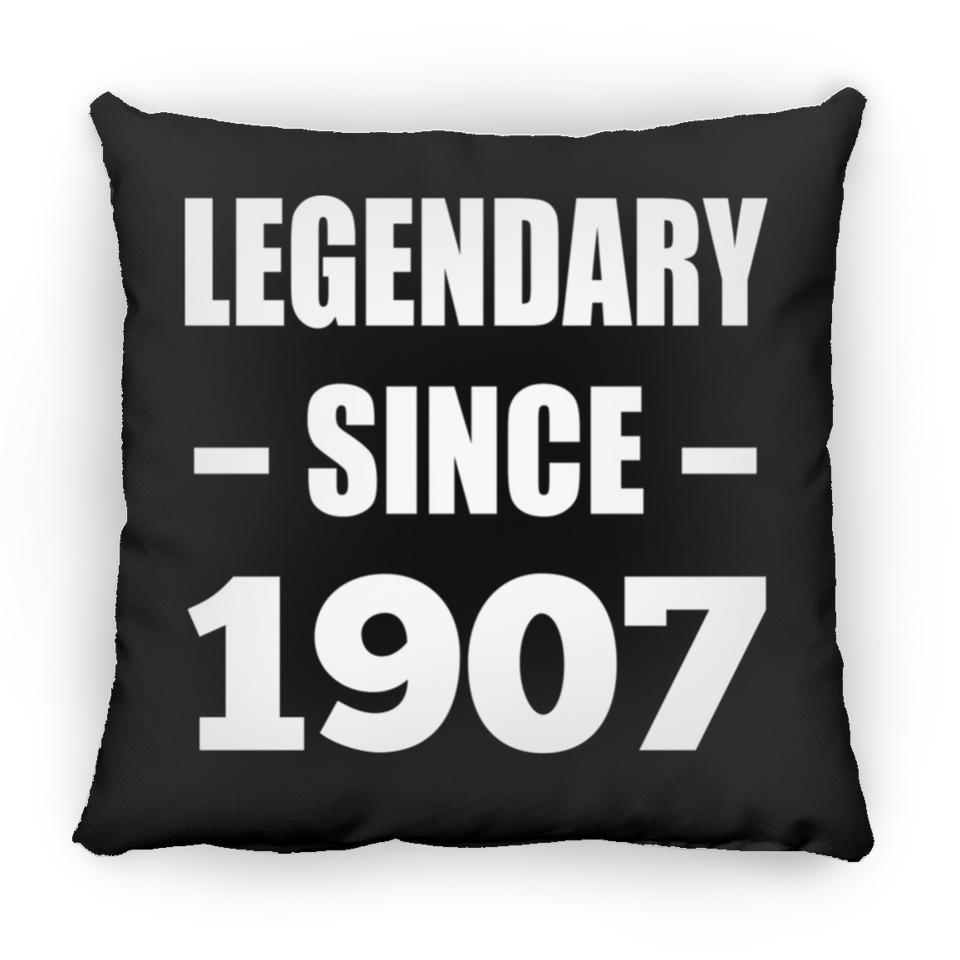 117th Birthday Legendary Since 1907 - Throw Pillow Black