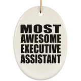 Most Awesome Executive Assistant - Oval Ornament
