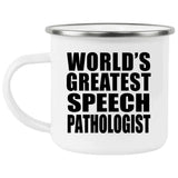 World's Greatest Speech Pathologist - 12oz Camping Mug