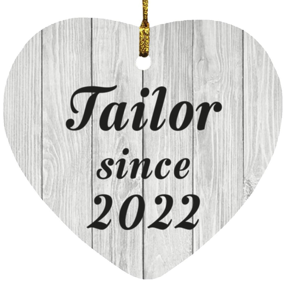 Tailor Since 2022 - Heart Ornament F