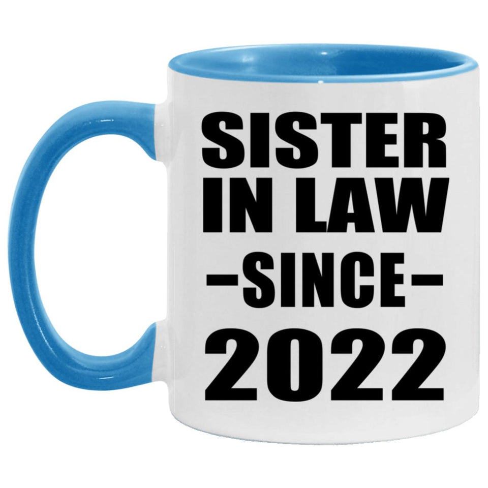 Sister In Law Since 2022 - 11oz Accent Mug Blue