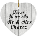 First Year As Mr & Mrs Chavez - Heart Ornament F