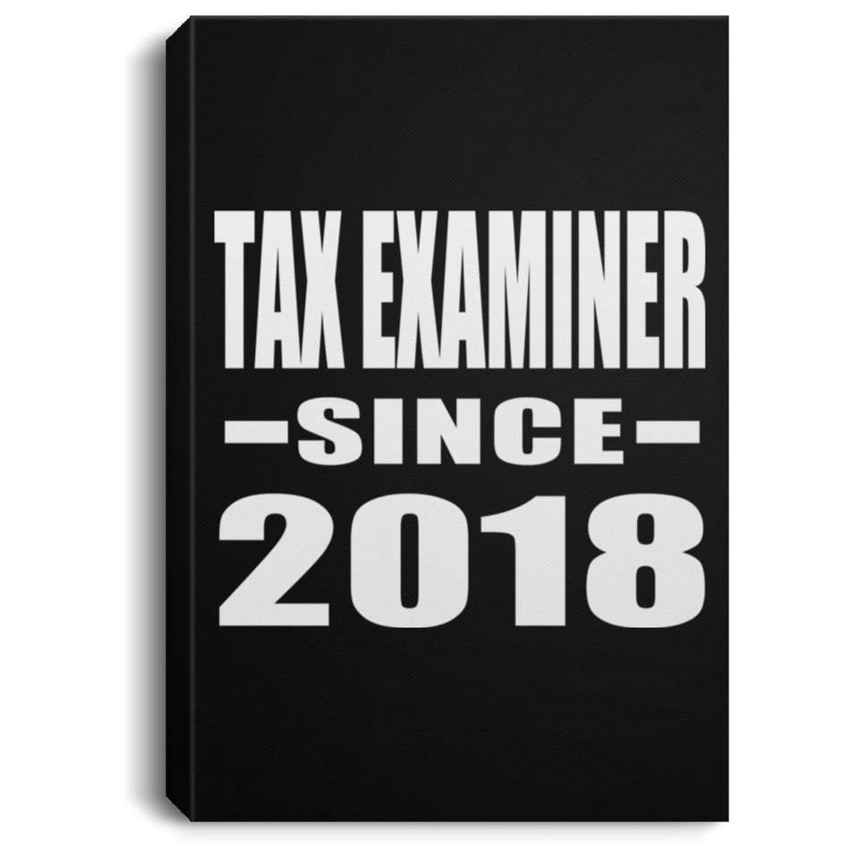 Tax Examiner Since 2018 - Canvas Portrait