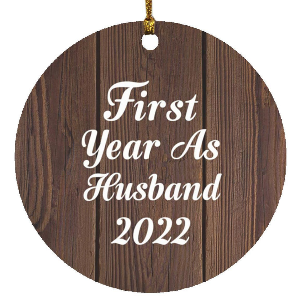 First Year As Husband 2022 - Circle Ornament D