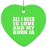 All I Need Is Love And My Korn Ja - Heart Ornament