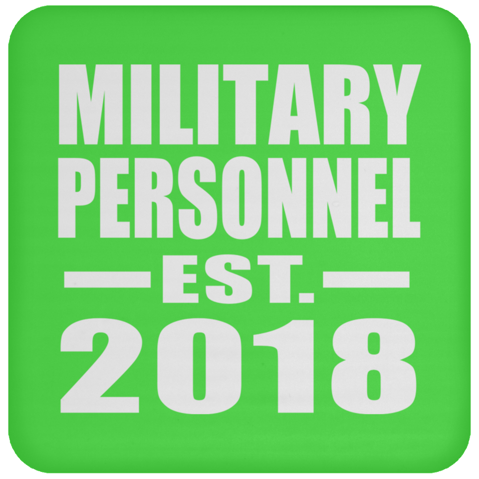 Military Personnel Established EST. 2018 - Drink Coaster