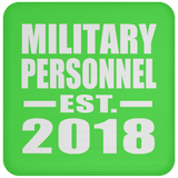 Military Personnel Established EST. 2018 - Drink Coaster