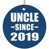 Uncle Since 2019 - Circle Ornament