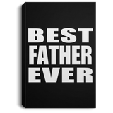 Best Father Ever - Canvas Portrait