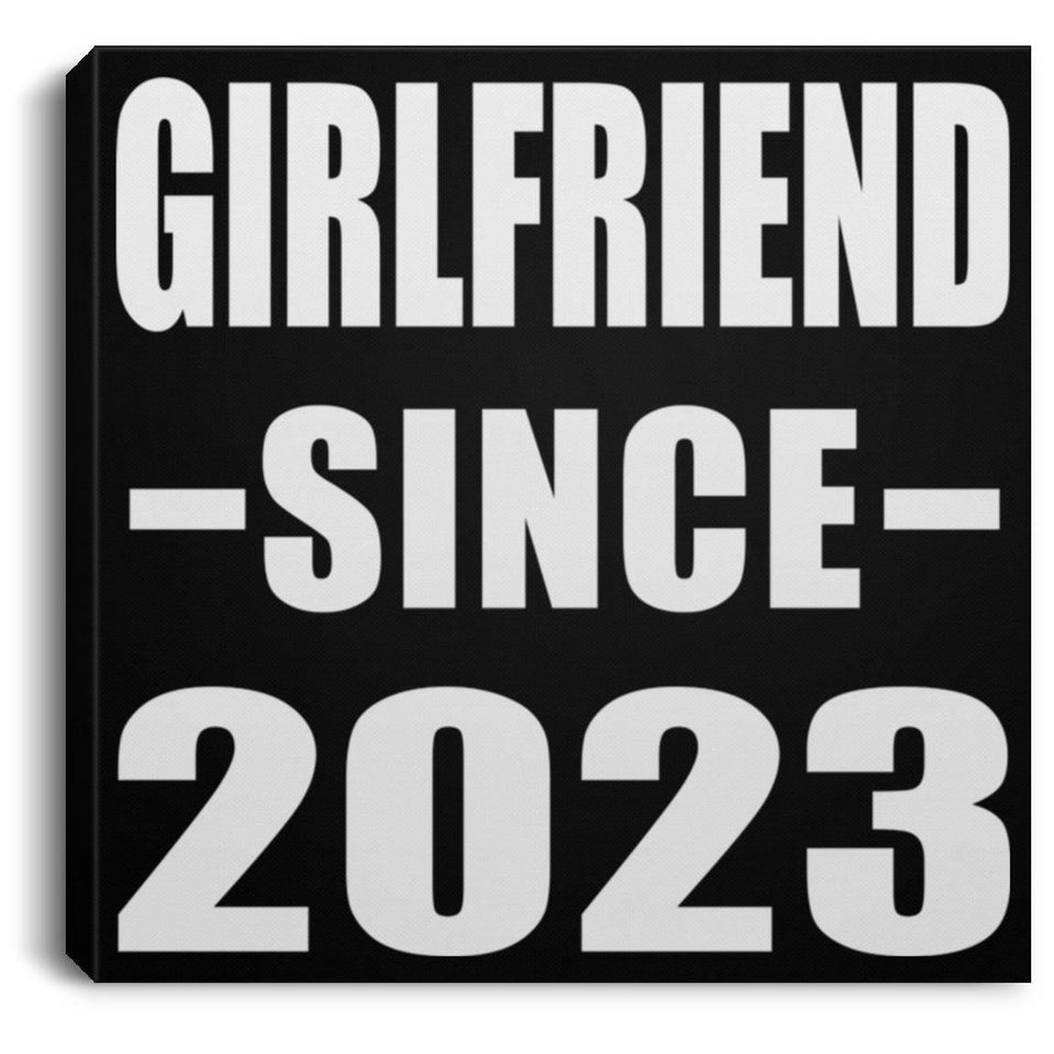 Girlfriend Since 2023 - Canvas Square