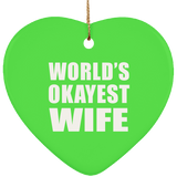 World's Okayest Wife - Heart Ornament