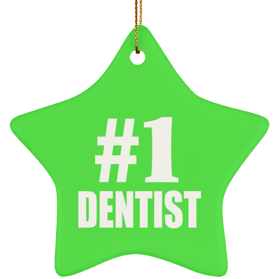 Number One #1 Dentist - Star Ornament