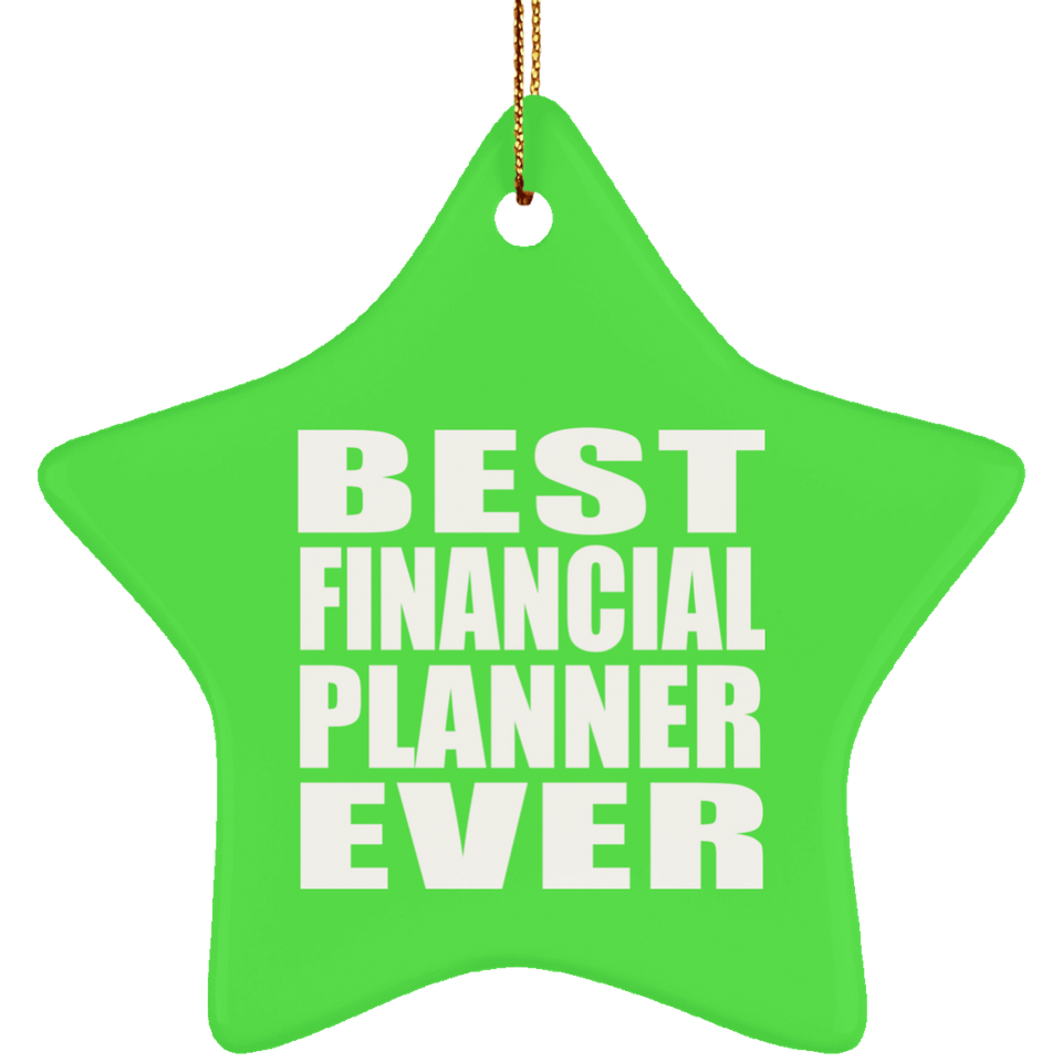 Best Financial Planner Ever - Star Ornament