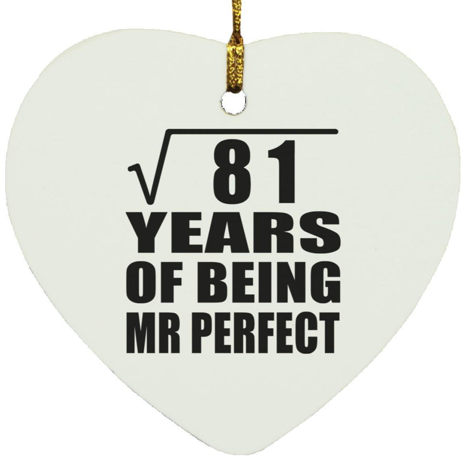 9th Anniversary Square Root of 81 Years of Mr Perfect - Heart Ornament
