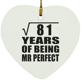 9th Anniversary Square Root of 81 Years of Mr Perfect - Heart Ornament