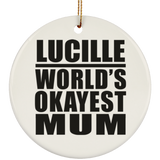 Lucille World's Okayest Mum - Circle Ornament