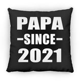 Papa Since 2021 - Throw Pillow Black